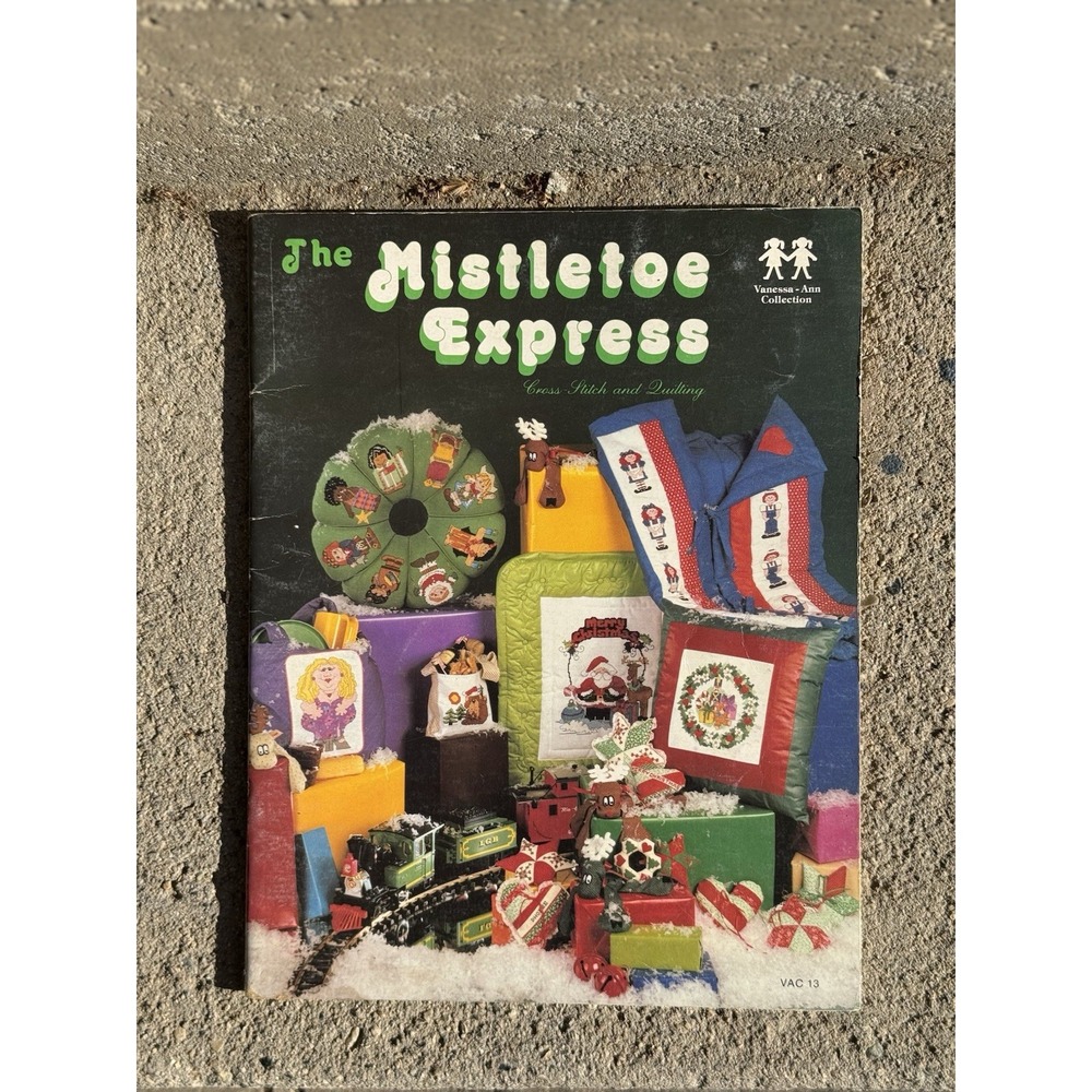 1982 V-A The Mistletoe Express VAC13 Cross Stitch & Quilting Pattern Book 6022